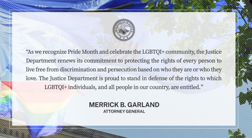 Garland Issues Statement “In Honor Of Pride Month”