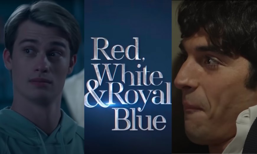Finally! The ‘Red, White & Royal Blue’ Bloopers Are Here