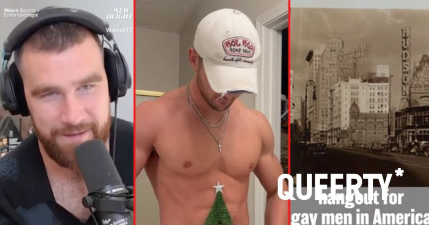 Travis Kelce’s chest, a thirsty little tree, & the birth of the gay bathhouse