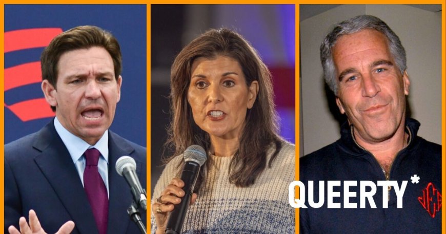 Ron DeSantis’ same-sex hissy fit, Nikki Haley goes off the rails, Trump’s Jeffrey Epstein bombshell