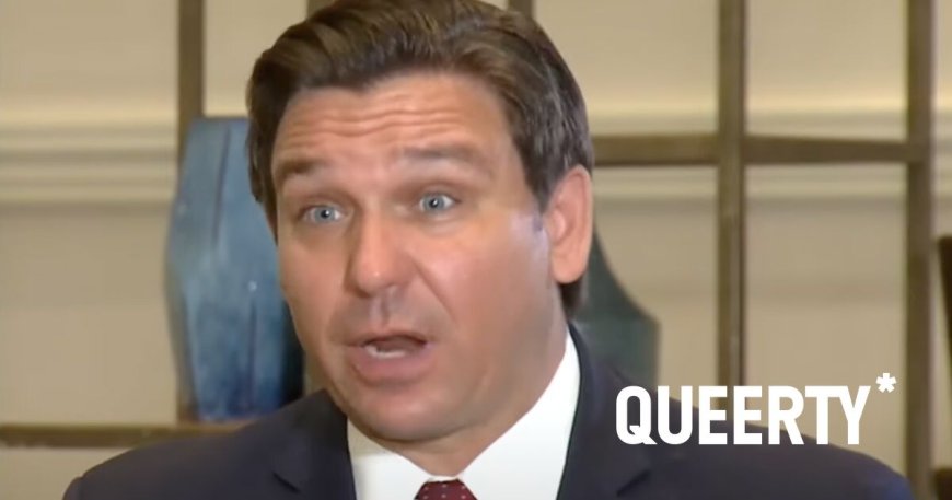 Ron “Don’t Say Gay” DeSantis still seems to think he’s running for president