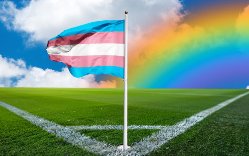 Why we need more trans visibility in football