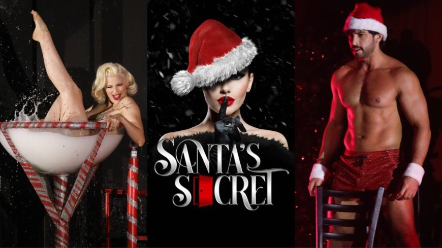 Santa’s Secret, the naughty immersive holiday experience, returns to NYC