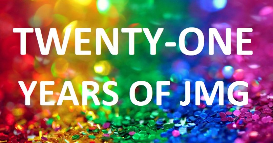 TODAY: The Twenty-First Blogiversary Of JoeMyGod