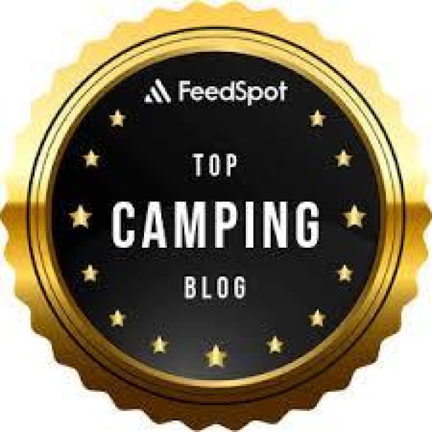 Feedspot 80 Best Camping Blogs and Websites 2025