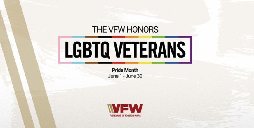 VFW Honors LGBTQ Veterans In Pride Month Message