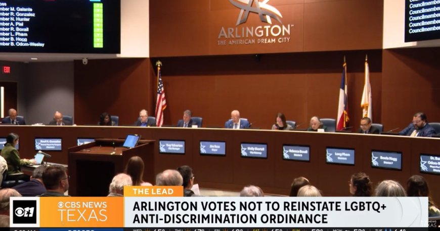 Arlington, Texas City Council Drops LGBTQ Protections