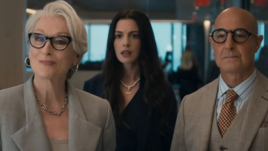 ‘The Devil Wears Prada 2’ Trailer Reunites Miranda, Andy, and Runway Power Plays