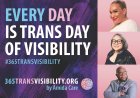 Campaign looks to celebrate trans visibility throughout the year