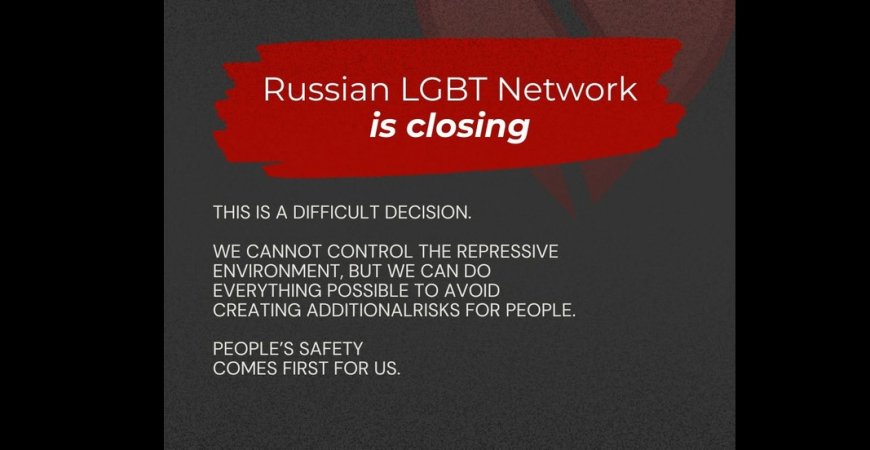 Russian LGBTQ Group Shutters After Being Outlawed